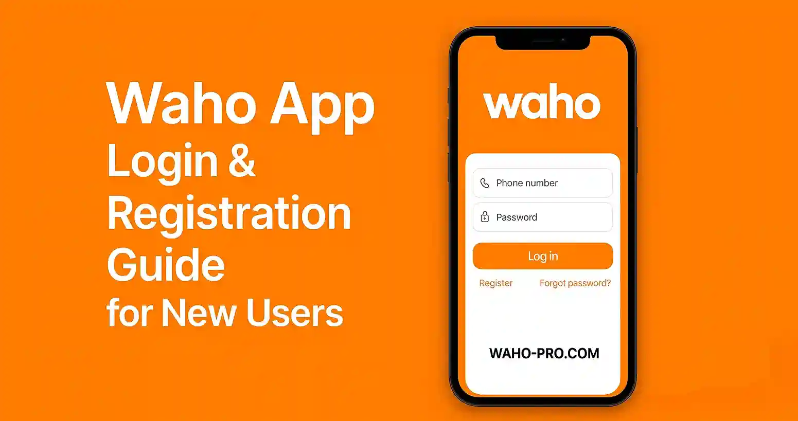 Waho App Login & Registration Guide for New Users